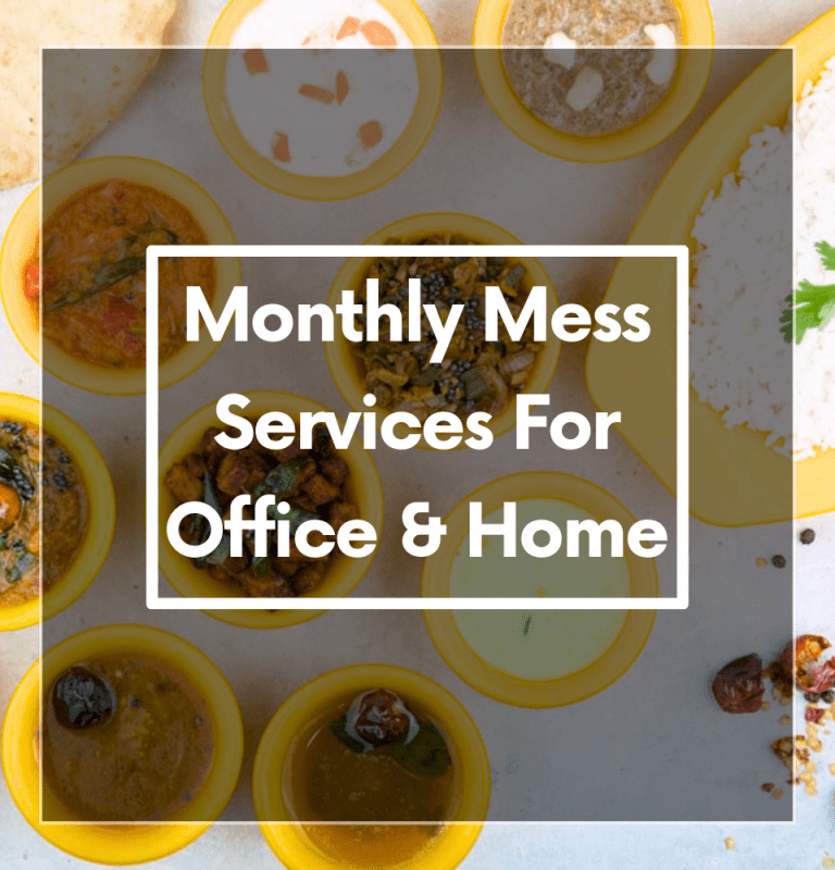 Monthly Mess Services for Office & Home