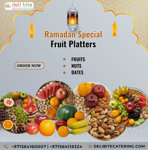 Enjoy Fresh Fruit Platters from Deli Bite Catering this Ramadan!