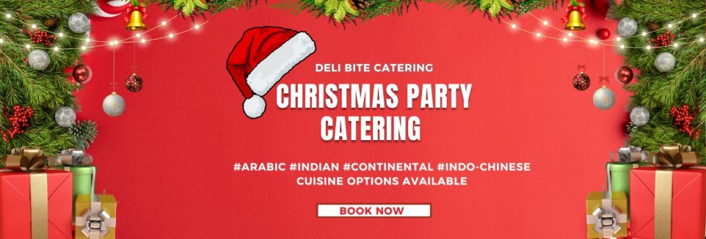 Unwrap the Best Christmas Catering in Dubai!